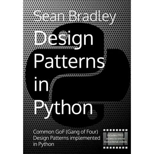 Design Patterns in Python: Common GOF (Gang of Four) Design Patterns implemented in Python