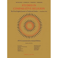 Studies in Comparative Religion: 1974 Commemorative Annual Edition