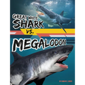 Great White Shark vs. Megalodon