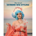 The Art of Extreme Wig Styling