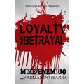 Loyalty & Betrayal