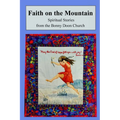 Faith on the Mountain: Spiritual Stories from the Bonny Doon Church