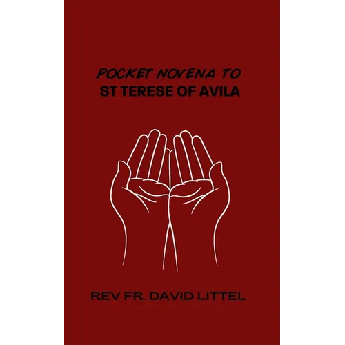 St Teresa of Avila: Pocket Novena