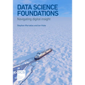 Data Science Foundations: Navigating digital insight