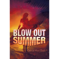 Blow Out Summer