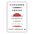 Tiananmen Square: The Making of a Protest