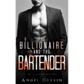 The Billionaire and the Bartender: Aidan's story