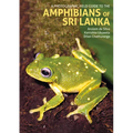 A Photographic Field Guide to the Amphibians of Sri Lanka