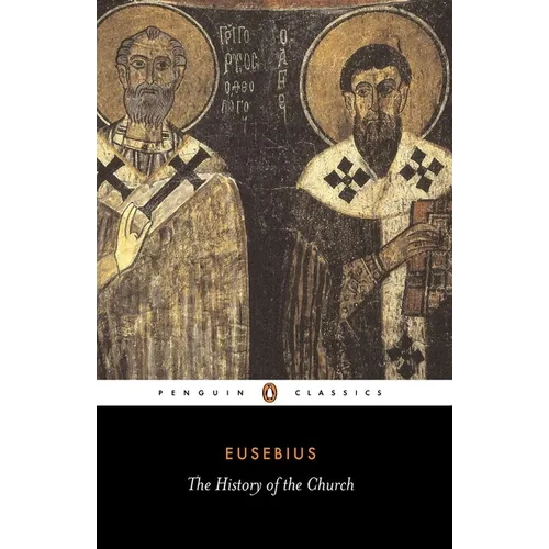 The History of the Church: From Christ to Constantine