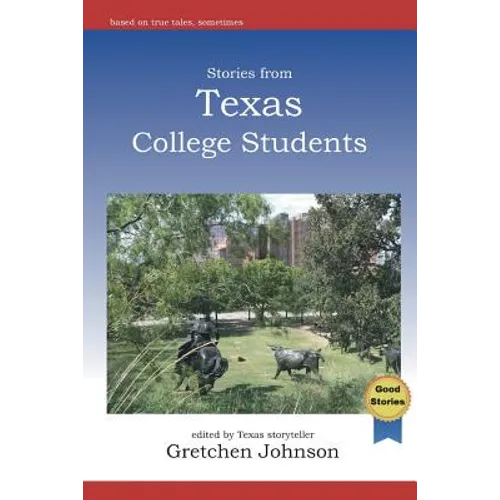 Stories from Texas College Students
