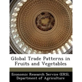 Global Trade Patterns in Fruits and Vegetables