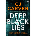 Deep Black Lies: A Chilling Psychological Thriller