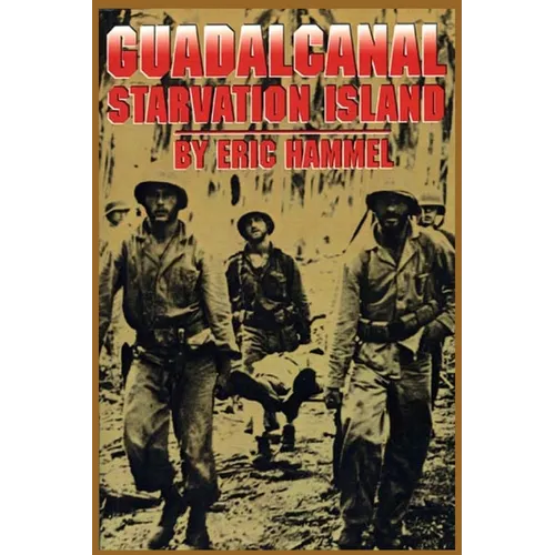 Guadalcanal: Starvation Island