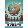 The Principles of Secularism