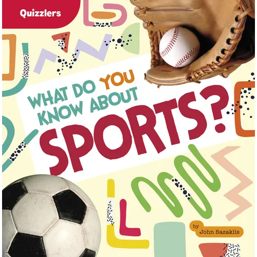 What Do You Know about Sports? - Paperback