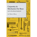 Carpentry & Mechanics for Boys: Up-to-the-Minute Handicraft