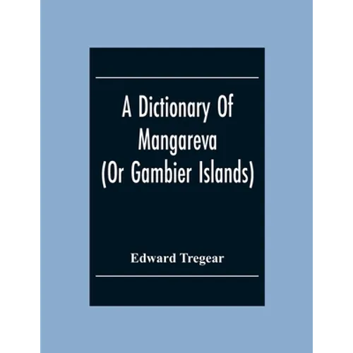 A Dictionary Of Mangareva (Or Gambier Islands)