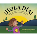 Hola Dia!: Un libro para ayudar a niños a normalizar y validar sus sentimientos en relación al trauma