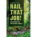 Nail That Job! Navigating the Job Search Journey