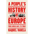 A People's History of Europe: From World War I to Today