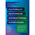 Culturally Responsive Instructional Supervision: Leadership for Equitable and Emancipatory Outcomes