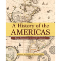 A History of the Americas: From Prehistory to the 21st Century