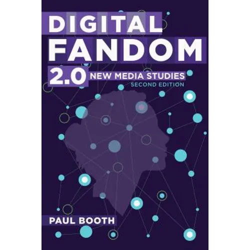 Digital Fandom 2.0: New Media Studies