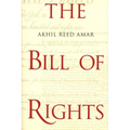 The Bill of Rights: Creation and Reconstruction