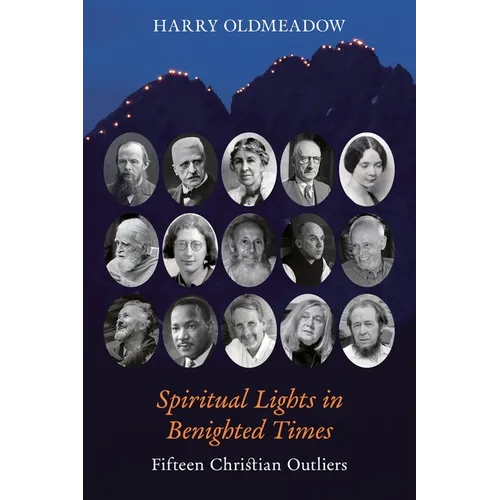 Spiritual Lights in Benighted Times: Fifteen Christian Outliers