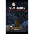 Scary Shorties: 15 Tiny Tales to Chill Your Bones