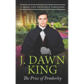 The Price of Pemberley: A Pride & Prejudice Variation