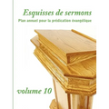 Esquisses de sermons, vol. 10 (French Edition)
