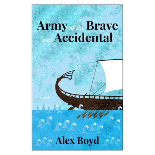 Army of the Brave and Accidental