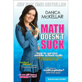 Math Doesn't Suck: How to Survive Middle School Math Without Losing Your Mind or Breaking a Nail