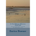 A Caribbean Odyssey (2nd Ed): Stories of the Thirties through the Independent Years