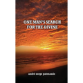 One Man's Search for the Divine