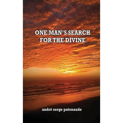 One Man's Search for the Divine