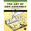 The Art of Arm Assembly, Volume 1: 64-Bit Arm Machine Organization and Programming