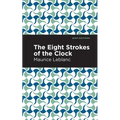 The Eight Strokes of the Clock