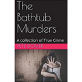 The Bathtub Murders