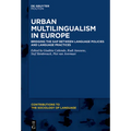 Urban Multilingualism in Europe: Bridging the Gap Between Language Policies and Language Practices