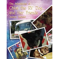 The Adventures of Chloe the RV Dog and Her Friends