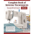 Complete Book of Sewing Techniques, New 2nd Edition: More Than 30 Essential Sewing Techniques for You to Master