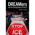 Dreamers and the Choreography of Protest