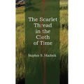 The Scarlet Thread in the Cloth of Time