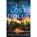 Little Lost Dolls: An absolutely gripping crime thriller with a shocking twist