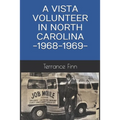 A Vista Volunteer in North Carolina -1968-1969-