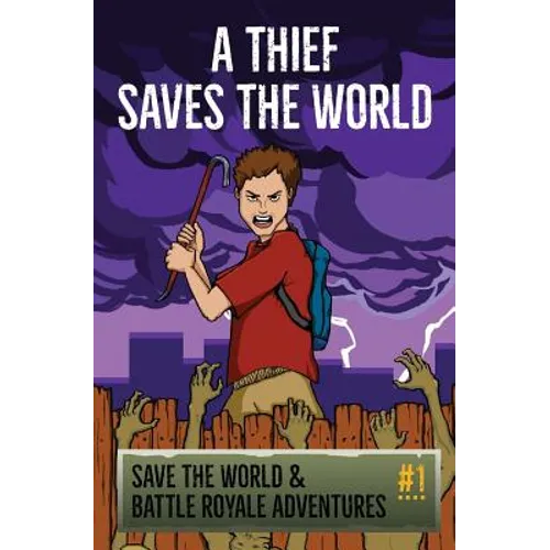 A Thief Saves The World - An Unofficial Fortnite Story: Save the World & Battle Royale Adventures