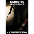 Sadistic Leathercops