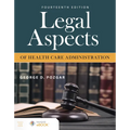 Legal Aspects of Health Care Administration